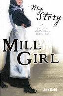 Mill Girl - A Victorian Girl's Diary, 1842-1843 - Thryft