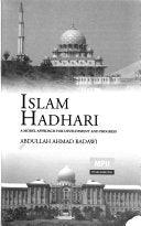 Islam Hadhari - A Model Approach For Development And Progress