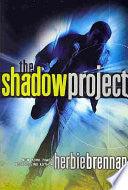 The Shadow Project - Thryft