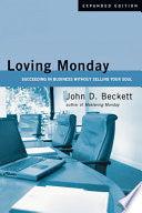 Loving Monday - Succeeding In Business Without Selling Your Soul - Thryft