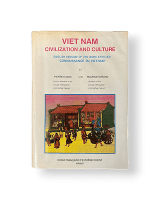 Vietnam, Civilization and Culture (English Version of the Work Entitled "Connaissance Du Vietnam") - Thryft